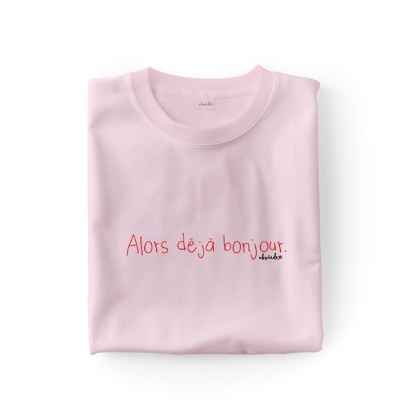 Alors déjà bonjour.